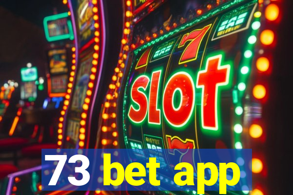 73 bet app